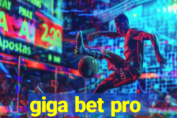 giga bet pro